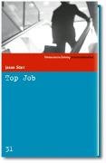 Seller image for Top Job : Roman. Aus dem Amerikan. von Bernhard Robben / Sddeutsche Zeitung Kriminalbibliothek ; 31 for sale by Antiquariat Buchhandel Daniel Viertel