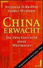 Bild des Verkufers fr China erwacht : die zwei Gesichter einer Weltmacht. Nicholas D. Kristof ; Sheryl WuDunn. [Aus dem Amerikan. bers. von Esther Mattille und Claudia Wang] / ETB ; 26392 : ECON-Sachbuch zum Verkauf von Antiquariat Buchhandel Daniel Viertel