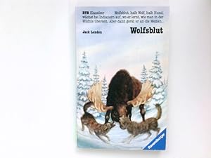 Image du vendeur pour Wolfsblut. Jack London. [Aus d. Engl. von Fritz Benke. berarb. d. dt. Fassung: Wolf Schairer] / Ravensburger Taschenbcher ; Bd. 589 : Abenteuer u. Spannung mis en vente par Antiquariat Buchhandel Daniel Viertel