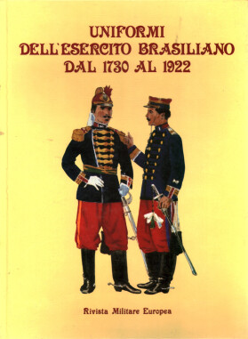 UNIFORMI DELL'ESERCITO BRASILIANO DAL 1870 AL 1922