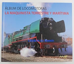 Seller image for Album de Locomotoras La Maquinista terrestre y maritima for sale by Librairie du Bassin