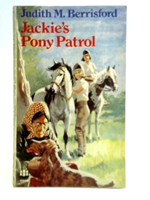 Seller image for Jackie's Pony Patrol for sale by World of Rare Books
