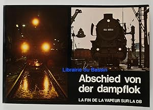 Abschied von der dampflok La fin de la Vapeur sur la DB