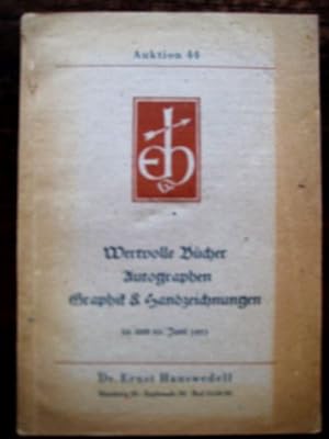 Auktion 44. Wertvolle Bücher, Autographen, Graphik & Handzeichnungen. 29. und 30. Juni 1951.