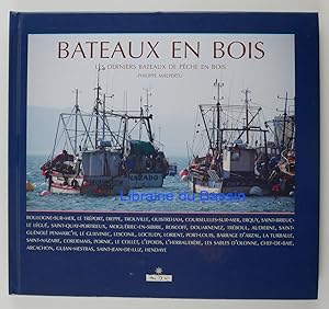 Bild des Verkufers fr Bateaux en bois Les derniers bateaux de pche en bois zum Verkauf von Librairie du Bassin