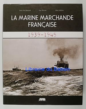 Image du vendeur pour La Marine marchande franaise 1939-1945 mis en vente par Librairie du Bassin