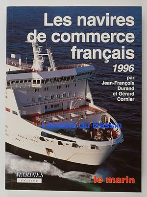 Bild des Verkufers fr Les navires de commerce franais 1996 zum Verkauf von Librairie du Bassin