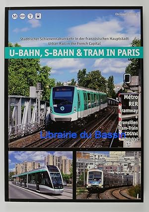 U-Bahn, S-Bahn & Tram in Paris Urban Rail in the French Capital