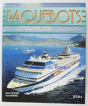 Paquebots Des lignes régulières aux croisières