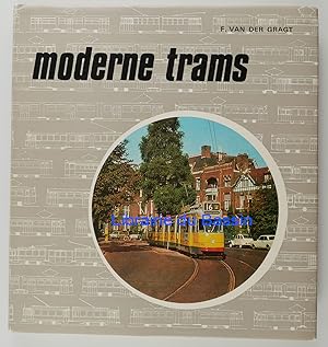 Seller image for Moderne trams De ontwikkeling van de moderne tram in Europa van 1927 tot heden for sale by Librairie du Bassin