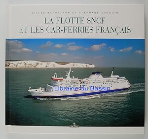 Bild des Verkufers fr La Flotte SNCF et les cars-ferries franais zum Verkauf von Librairie du Bassin