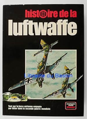 Immagine del venditore per Histoire de la Luftwaffe venduto da Librairie du Bassin