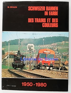 Schweizer Bahnen in Farbe Des Trains et des couleurs 1950-1980