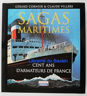 Image du vendeur pour Sagas maritimes Cent ans d'armateurs de France mis en vente par Librairie du Bassin