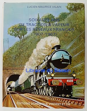Immagine del venditore per Soixante ans de traction  vapeur sur les rseaux franais (1907-1967) venduto da Librairie du Bassin