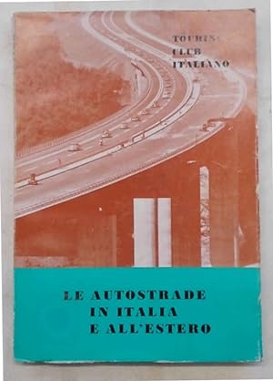 Le autostrade in Italia e all'estero.