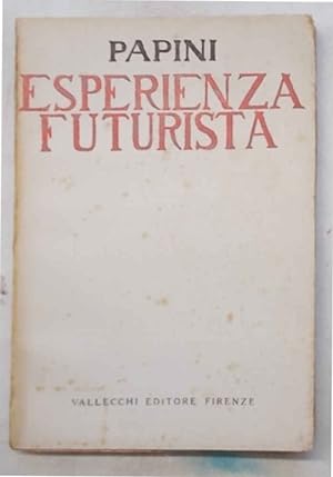 Seller image for L'esperienza futurista (1913-1914). for sale by S.B. Il Piacere e il Dovere
