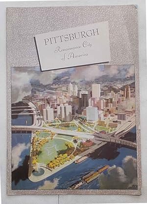 Pittsburgh. Renaissance City of America.