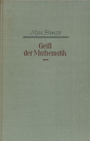 Geist der Mathematik. Abschnitte aus der Philosophie der Arithmetik und Geometrie.