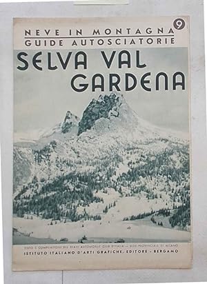 Selva Val Gardena. (Neve in Montagna. Guide autosciatorie. 9)
