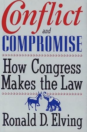 Image du vendeur pour Conflict and Compromise: How Congress Makes the Law mis en vente par Redux Books
