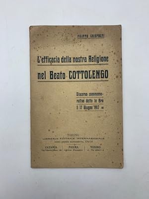 Bild des Verkufers fr L'efficacia della nostra religione nel Beato Cottolengo zum Verkauf von Coenobium Libreria antiquaria