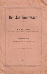 Bild des Verkufers fr Der Jakobinerstaat. Akademischer Vortrag, gehalten im Casino 3. November 1893. zum Verkauf von Bcher Eule