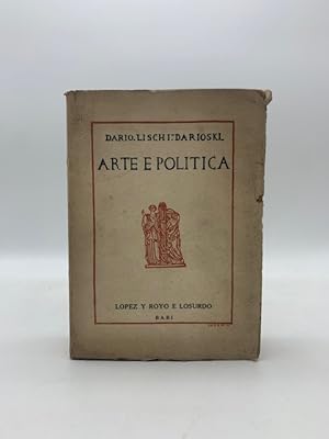 Imagen del vendedor de Arte e politica. Pagine di giornalismo vissuto a la venta por Coenobium Libreria antiquaria