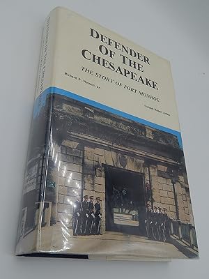 Defender of the Chesapeake: The Story of Fort Monroe