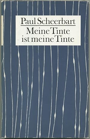 Meine Tinte ist meine Tinte. Prosa aus Zeitschriften. (Herausgegeben, kommentiert und mit einer N...