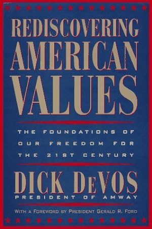 Seller image for Rediscovering American Values: The Foundations of our Freedom for the 21st Century for sale by Redux Books