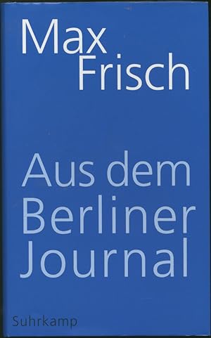 Seller image for Aus dem Berliner Journal. Herausgegeben von Thomas Strssle unter Mitarbeit von Margit Unser. (2. Auflage. for sale by Schsisches Auktionshaus & Antiquariat