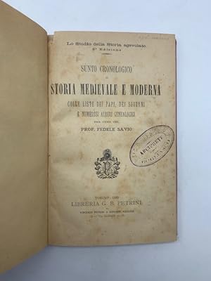 Sunto cronologico di storia medievale e moderna colle liste dei papi, dei sovrani e numerosi albe...