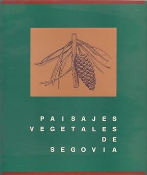 Bild des Verkufers fr PAISAJES VEGETALES DE SEGOVIA. rboles, arbustos y matas de la provincia zum Verkauf von Librera Vobiscum