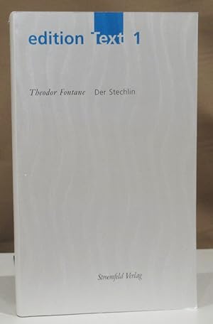 Der Stechlin. Roman. Kritische Ausgabe. Hrsg. v. Peter Stengle u. Roland Reuß.