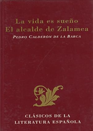 Bild des Verkufers fr LA VIDA ES SUEO; EL ALCALDE DE ZALAMEA zum Verkauf von Librera Vobiscum
