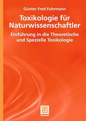 Imagen del vendedor de Toxikologie fr Naturwissenschaftler a la venta por BuchWeltWeit Ludwig Meier e.K.