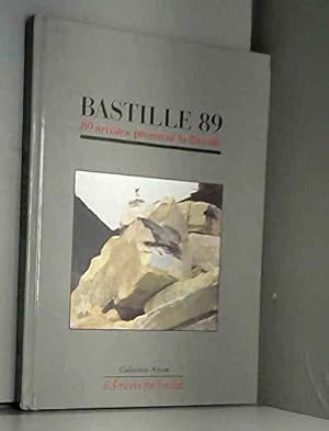 Bild des Verkufers fr Bastille 89 - 89 artistes prennent la Bastille. zum Verkauf von JLG_livres anciens et modernes