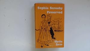 Seller image for Sophia Scrooby Preserved for sale by Goldstone Rare Books