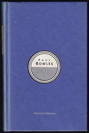 Seller image for PAUL BOWLES MUSIC. [Sign par Paul Bowles] for sale by Librairie Le Livre Penseur