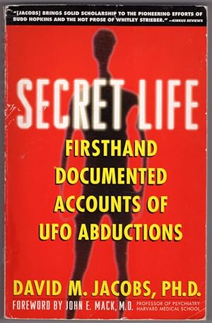 Secret Life: Firsthand, Documented Accounts of Ufo Abductions