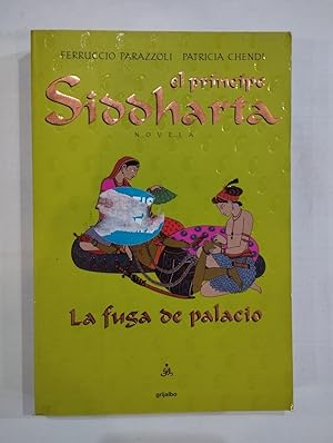 Bild des Verkufers fr El prncipe Siddharta. La fuga de palacio zum Verkauf von Saturnlia Llibreria