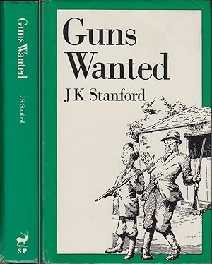 Bild des Verkufers fr GUNS WANTED. By J.K. Stanford. With illustrations by A.M. Hughes. zum Verkauf von Coch-y-Bonddu Books Ltd