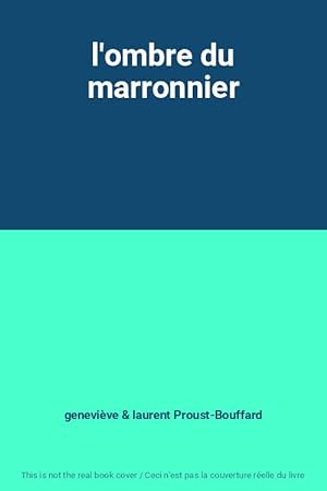 Seller image for l'ombre du marronnier for sale by Ammareal