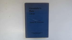 Image du vendeur pour Alexander's Male Choir. mis en vente par Goldstone Rare Books