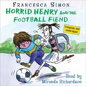 Seller image for Horrid Henry and the Football Fiend for sale by Ammareal