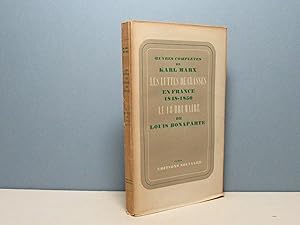 Les luttes des classes en France 1848-1850. Le 18 brumaire de Louis Bonaparte