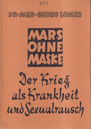 Image du vendeur pour Der Krieg als Krankheit und Sexualrausch mis en vente par Clivia Mueller