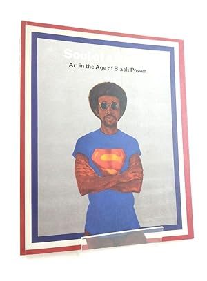 Seller image for SOUL OF A NATION: ART IN THE AGE OF BLACK POWER for sale by Stella & Rose's Books, PBFA