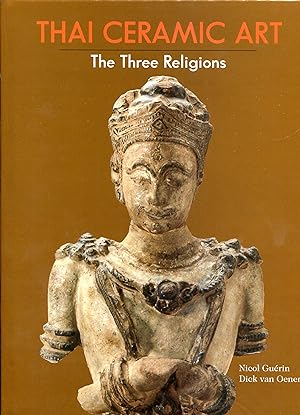Immagine del venditore per Thai Ceramic Art: The Three Religions venduto da Orchid Press